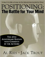 Positioning: The Battle for Your Mind